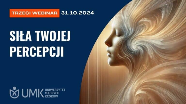Siła Twojej percepcji