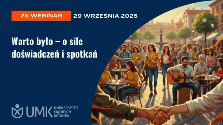 Warto było – o sile doświadczeń i spotkań