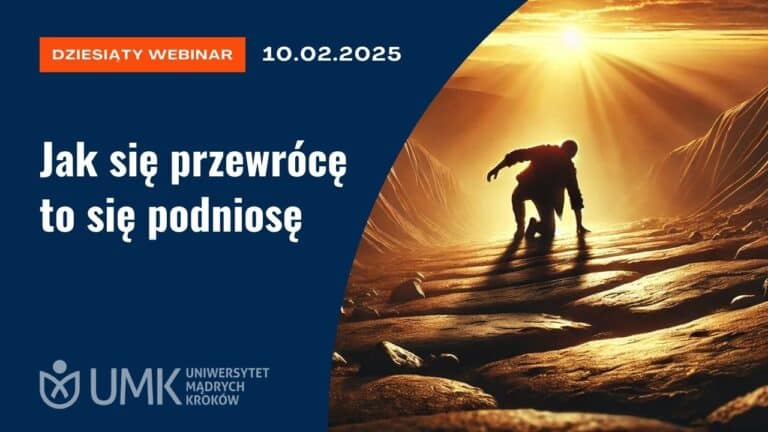 “Jak się przewrócę to się podniosę” czyli jak sobie radzić z trudnościami