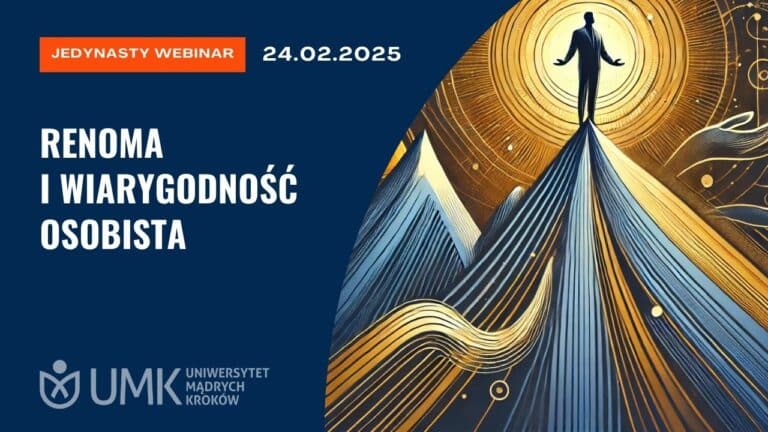 Renoma i wiarygodność osobista – jak budować autorytet i zaufanie